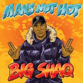 Big Shaq – Man's Not Hot