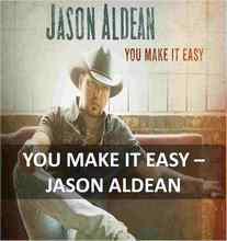 Jason Aldean - You Make It Easy