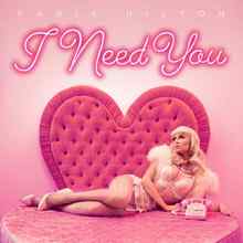 Paris Hilton - I Need You