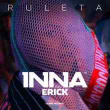INNA - Ruleta (Feat. Erik)