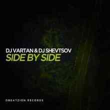 Dj Vartan & Dj Shevtsov – Side By Side