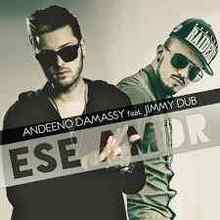 Andeeno Damassy feat. Jimmy Dub – Ese Amor