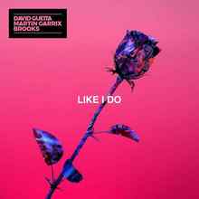 David Guetta & Martin Garrix feat. Brooks - Like I Do