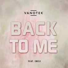 Vanotek feat. Eneli – Back To Me