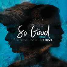 Danna Paola & HRVY - So Good (Remix)