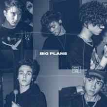 Why Don't We - Big Plans