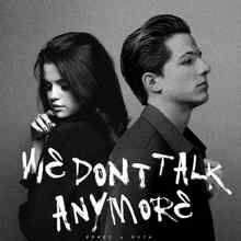 Charlie Puth feat. Selena Gomez - We Don't Talk Anymore