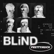 Prettymuch - Blind