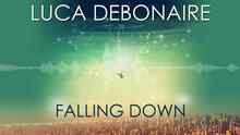 Luca Debonaire - Falling Down