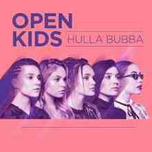 Open Kids - Hulla Bubba