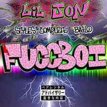 Lil Jon - Fuccboi (feat. Styles&Complete & Bailo)