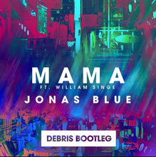 Jonas Blue feat William Singe - Mama