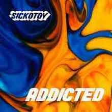Sickotoy & Minelli - Addicted