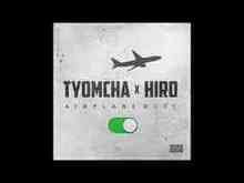 Tyomcha & Hiro - Airplane Mode
