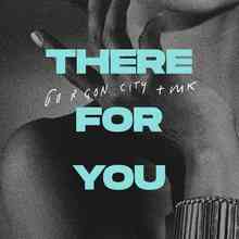Gorgon City & MK - There For You