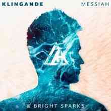 Klingande & Bright Sparks - Messiah