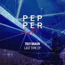 Toly Braun - Last Time (Original Mix)