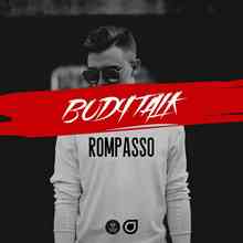 Rompasso - Body Talk (Extended Mix)