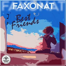 Faxonat - Best Friends
