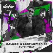 Galucci & Lost Memories - Funk That