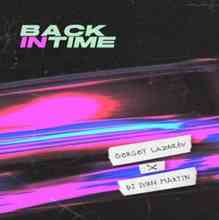 Сергей Лазарев & DJ Ivan Martin - Back In Time