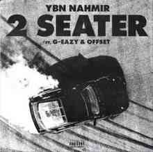 YBN Nahmir - 2 Seater (ft. G-Eazy & Offset)