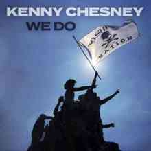 Kenny Chesney - We Do