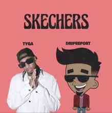 DripReport & Tyga - Skechers