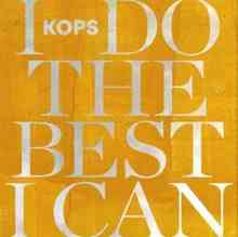 KOPS - I Do The Best I Can
