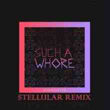 JVLA - Such a Whore (Stellular Remix)