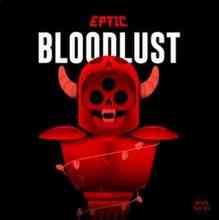 Eptic - Bloodlust