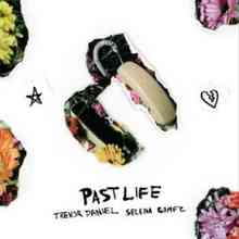 Trevor Daniel & Selena Gomez - Past Life