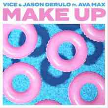 Vice & Jason Derulo ft. Ava Max - Make Up