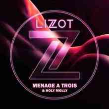 Lizot & Holy Molly - Menage A Trois