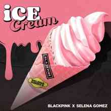 Blackpink & Selena Gomez - Ice Cream