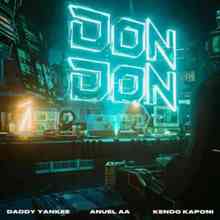 Daddy Yankee ft. Anuel AA & Kendo Kaponi - Don Don