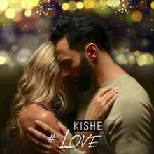 Kishe - #Love
