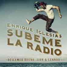 Enrique Iglesias - Subeme la Radio  (ft. Descemer Bueno, Zion, Lennox)