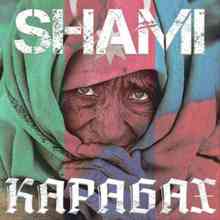 Shami - Карабах