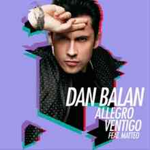 Dan Balan & Matteo - Allegro Ventigo