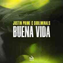 Justin Prime & Subliminals - Buena Vida