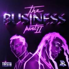 Tiësto & Ty Dolla $ign - The Business, Pt. II