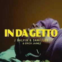 J. Balvin & Skrillex - In Da Getto