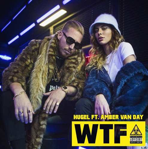 HUGEL feat. Amber van Day - WTF