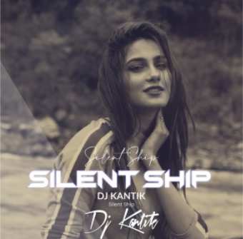 DJ Kantik - Silent Ship